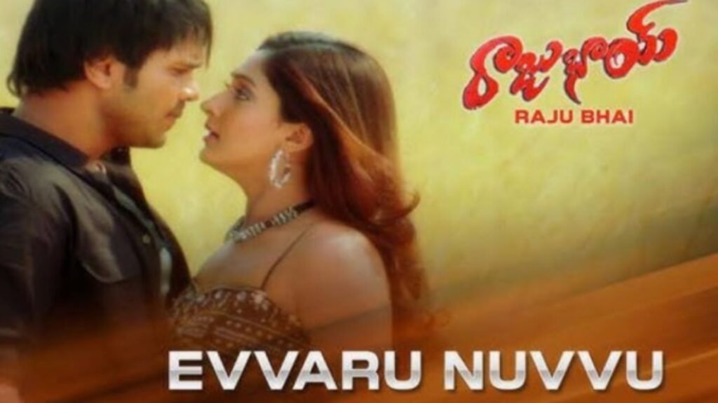 Evvare Nuvvu from Raju Bhai